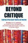 Beyond Critique Exploring Critical Social Theories and Education