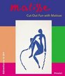 Matisse CutOut Fun With Matisse