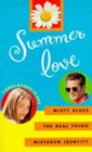 Summer Love The Real Thing / Misty Blues / Mistaken Identity