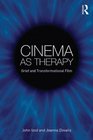 Cinema and Therapy Grief and Transformational Film