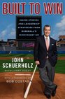 Built to Win  Inside Stories and Leadership Strategies from Baseball's Winningest GM
