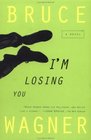 I\'m Losing You