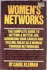 Women's networks The complete guide to getting a better job advancing your career and feeling great as a woman through networking