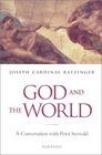 God and the World A Conversation With Peter Seewald