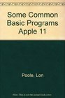 Some Common BASIC Programs Apple II Edition