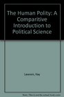 The Human Polity A Comparitive Introduction to Political Science