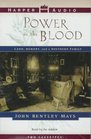 Power in the Blood Land Memory and a Southern Family
