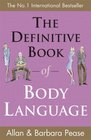 The Definitive Book of Body Language  How to Read Others' Attitudes by Their Gestures