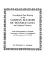 Genealogical Data Relating to the German Settlers of Pennsylvania and Adjacent