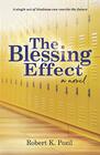 The Blessing Effect A Single Act of Kindness Can Rewrite the Future