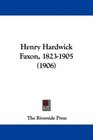 Henry Hardwick Faxon 18231905