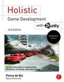 Holistic Game Development with Unity An AllinOne Guide to Implementing Game Mechanics Art Design and Programming