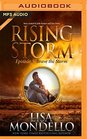 Brave the Storm Rising Storm Season 2 Episode 3
