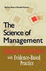 The Science of Management Fighting Fads and Fallacies with EvidenceBased Practice