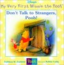 Don't Talk to Strangers Pooh