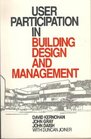 User Participation in Building Design and Management A Generic Approach to Building Evaluation