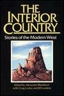 The Interior Country Stories Of The Modern West