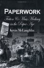 Paperwork Fiction and Mass Mediacy in the Paper Age