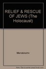 Relief and Rescue of Jews from Nazi Opression