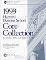 1999 Harvard Business School Core Collection An Author Title and Subject Guide