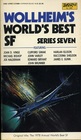 Wollheim's World's Best Science Fiction, No 7