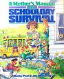 A Mother's Manual for Schoolday Survival