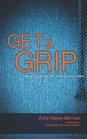 Get a Grip: What to Do at the End of Your Rope