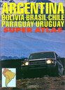 Argentina/Bolivia/Brazil/Chile/Paraguay/Uruguay Super Atlas