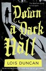 Down a Dark Hall