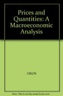 PRICES AND QUANTITIES A MACROECONOMIC ANALYSIS