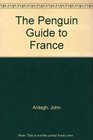 France The Penguin Guide To