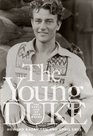 The Young Duke The Early Life of John Wayne