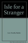 Isle for a Stranger