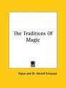 The Traditions Of Magic