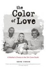 The Color of Love A Mother's Choice in the Jim Crow South