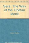 Sera The Way of the Tibetan Monk