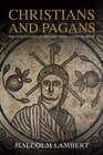 Christians and Pagans The Conversion of Britain from Alban to Bede