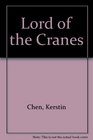 Lord of the Cranes