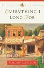 Everything I Long For (Whispering Pines Series)