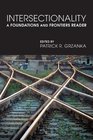Intersectionality: A Foundations and Frontiers Reader