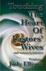 Touching The Heart Of Pastors' Wives