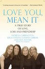 Love You Mean It   A True Story Of Love Loss And Friendship