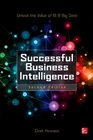 Successful Business Intelligence Unlock the Value of BI  Big Data Second Edition