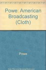 American Broadcasting and the First Amendment