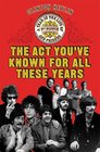 The Act You've Known for All These Years A Year in the Life of Sgt Pepper and Friends