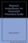 Illustrated Guide to Anesthesia