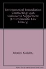 Environmental Remediation Contracting 1996 Cumulative Supplement