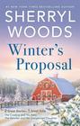 Winter's Proposal (And Baby Makes Three, Bks 3-4)