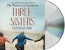 Three Sisters A Novel