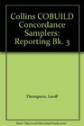 Collins COBUILD Concordance Samplers Reporting Bk 3